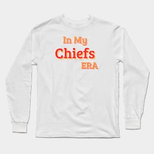 In My Chiefes Era Long Sleeve T-Shirt